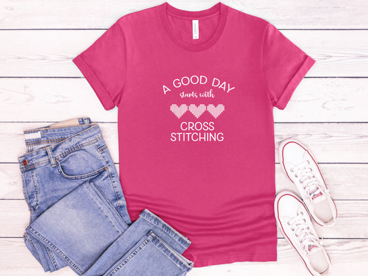 Cross Stitch T-Shirt: A Good Day Starts With