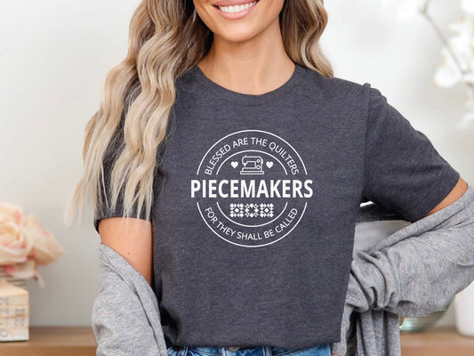 Blessed Are the Piecemakers T-Shirt