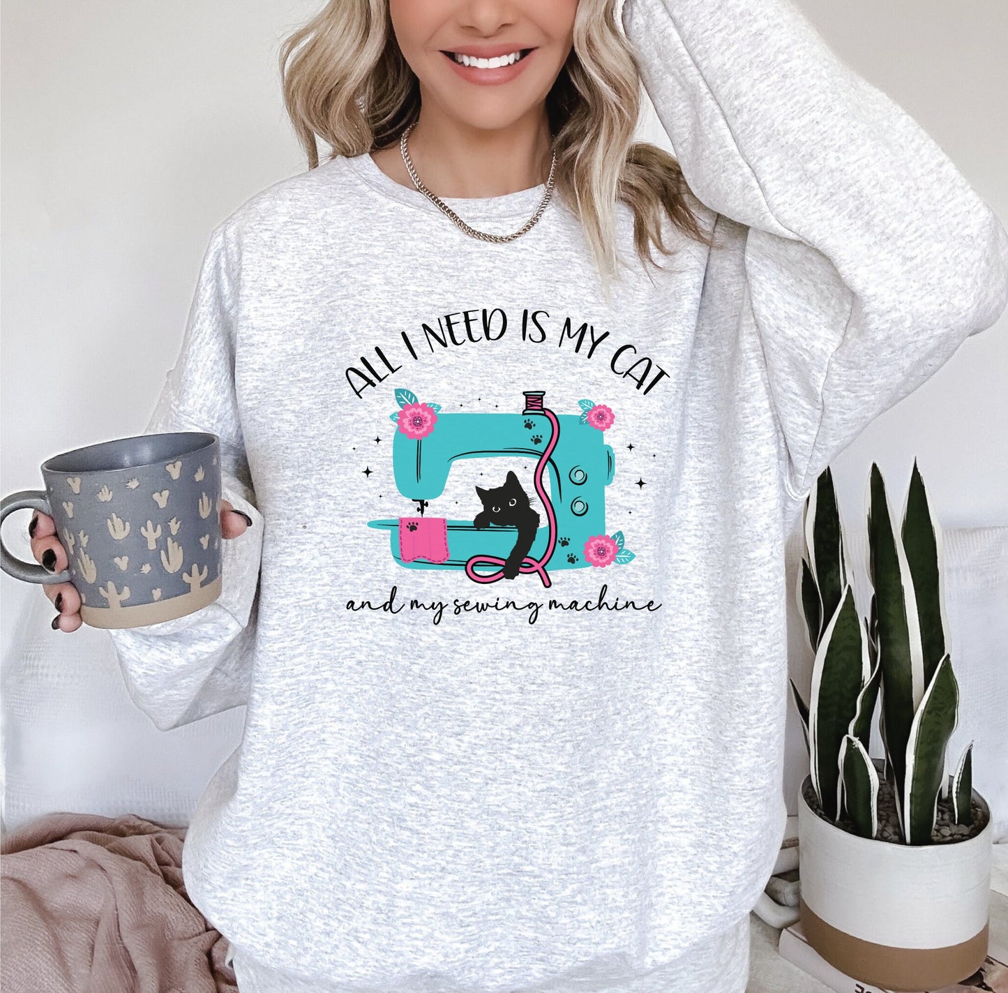 All I Need Is My Cat & My Sewing Machine Sweatshirt